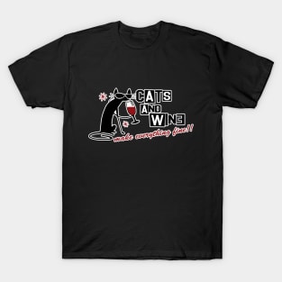 cats and wine make everything fine T-Shirt